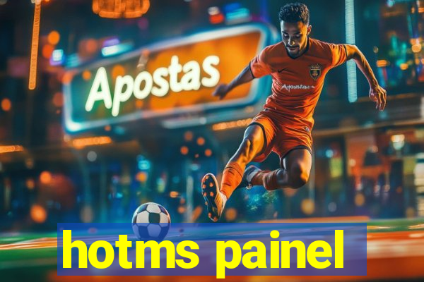 hotms painel